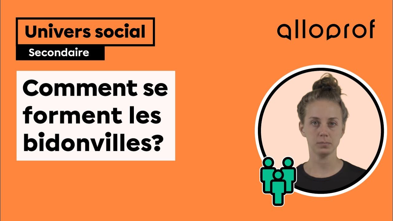 Comment se forment les bidonvilles? | Univers social | Alloprof