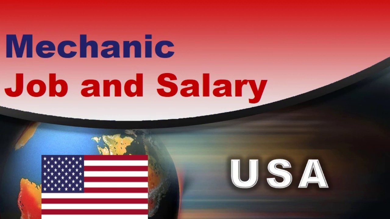 Mechanic Salary in the United States - Jobs and Wages in the USA