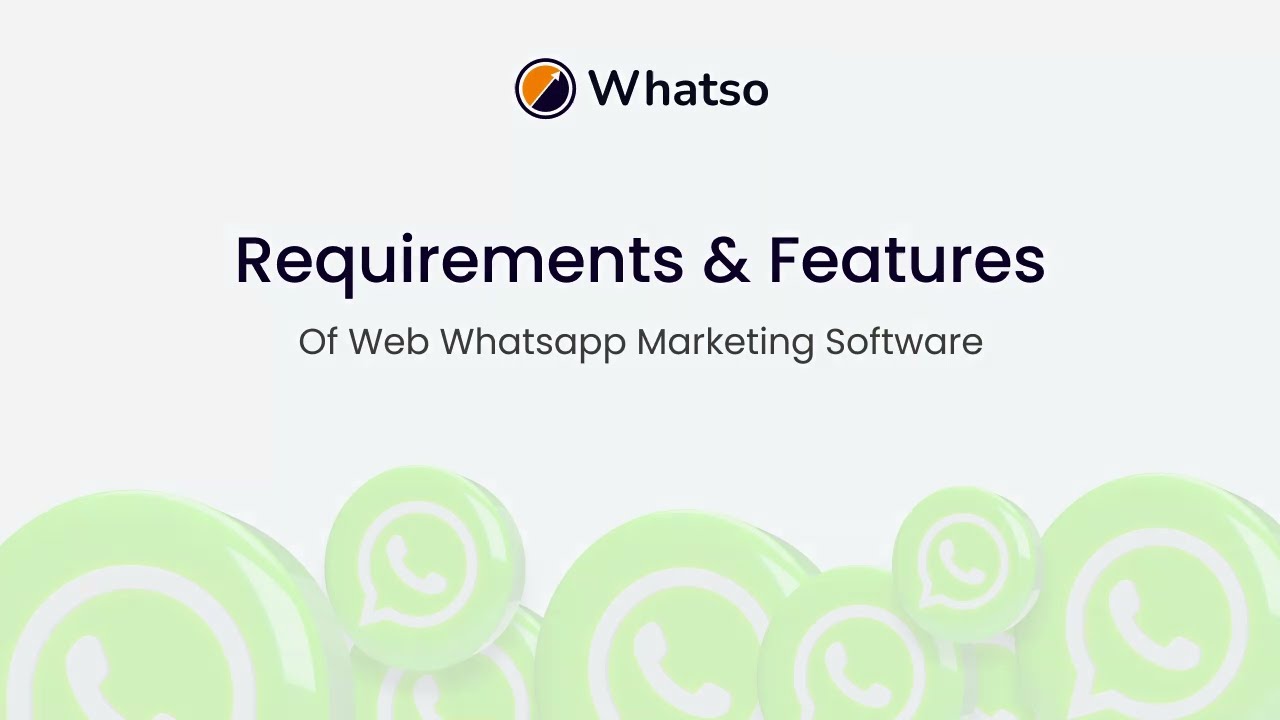 Features & Requirements of Web WhatsApp marketing Software