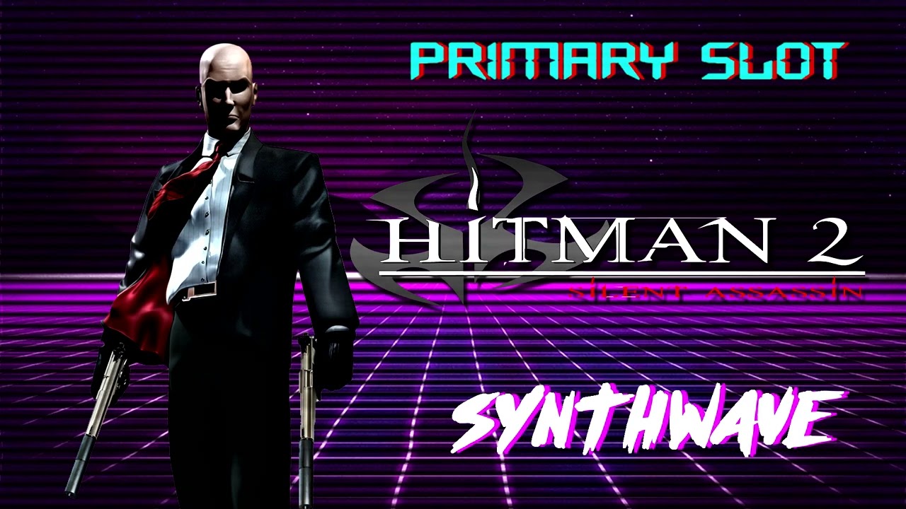 Hitman 2 - 47 Makes a Decision Synthwave [Primary Slot Remix]