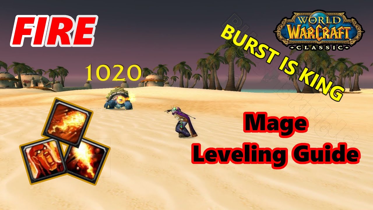 Classic WoW Fire Mage Leveling Guide (Burst is KING)