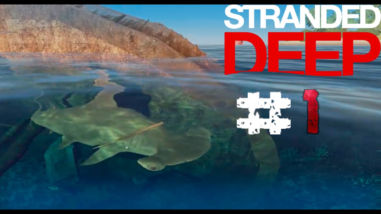 Stranded Deep #1 ► ОХОТНИК НА АКУЛ