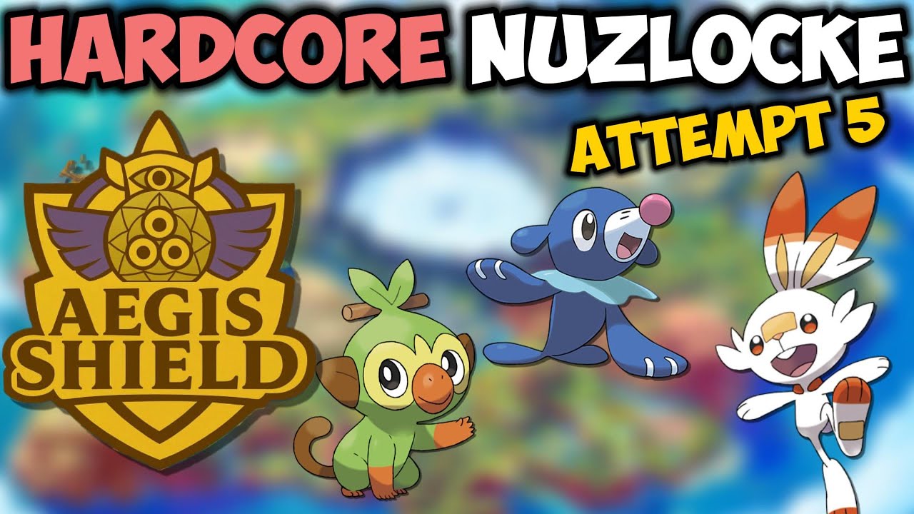 Aegis Shield Hardcore Nuzlocke - Attempt 5
