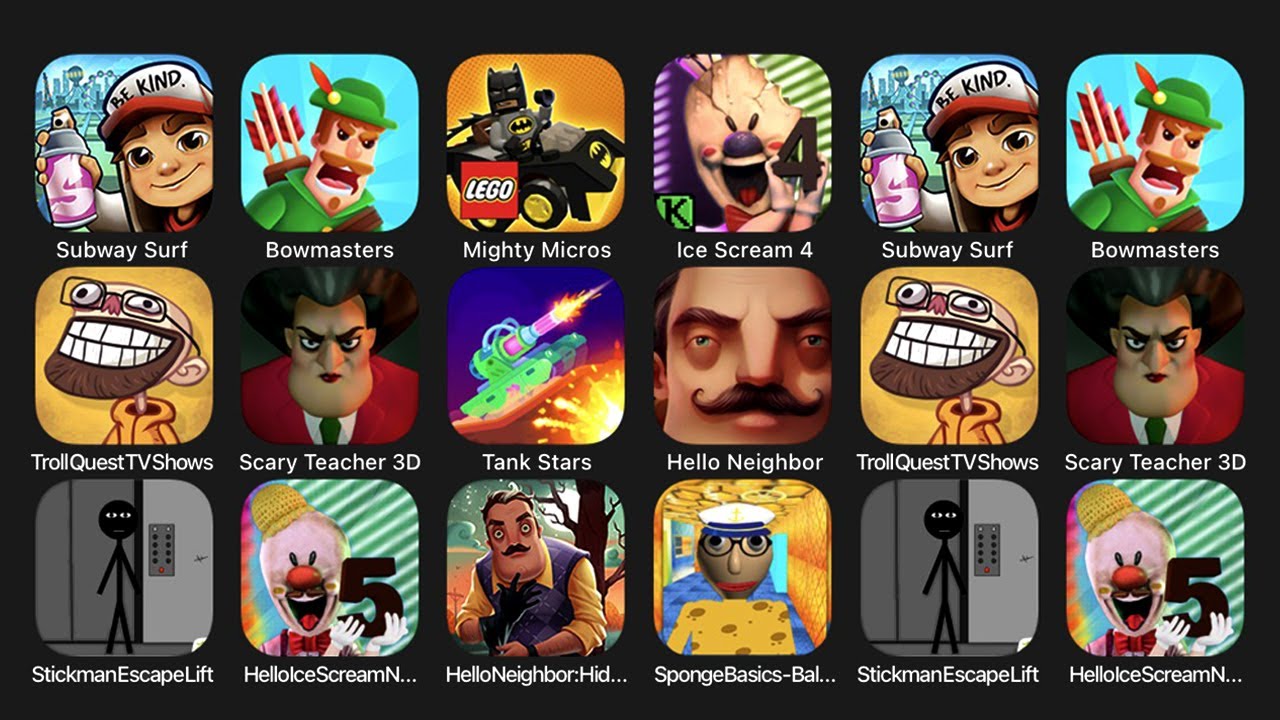 Subway Surfers, Bowmasters, Mighty Micros, Ice Scream 4, Troll Quest TV Shows, Scary Teacher 3D....