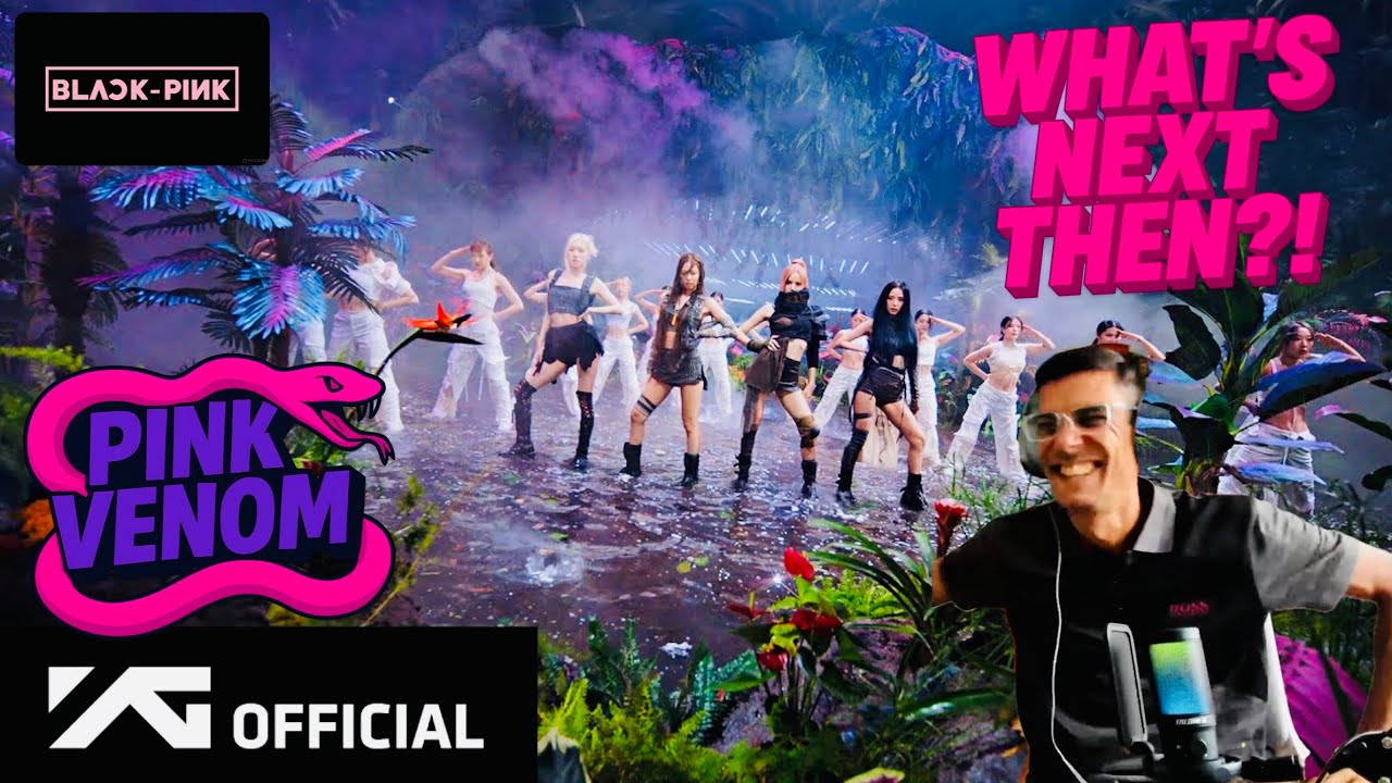 FIRST TIME HEARING BLACKPINK PERFORM PINK VENOM - OFFICIAL VIDEO | UK SONG WRITER KEV REACTS