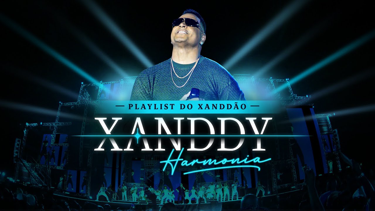 Xanddy Harmonia - Playlist do Xandd&atilde;o (V&iacute;deo Oficial)