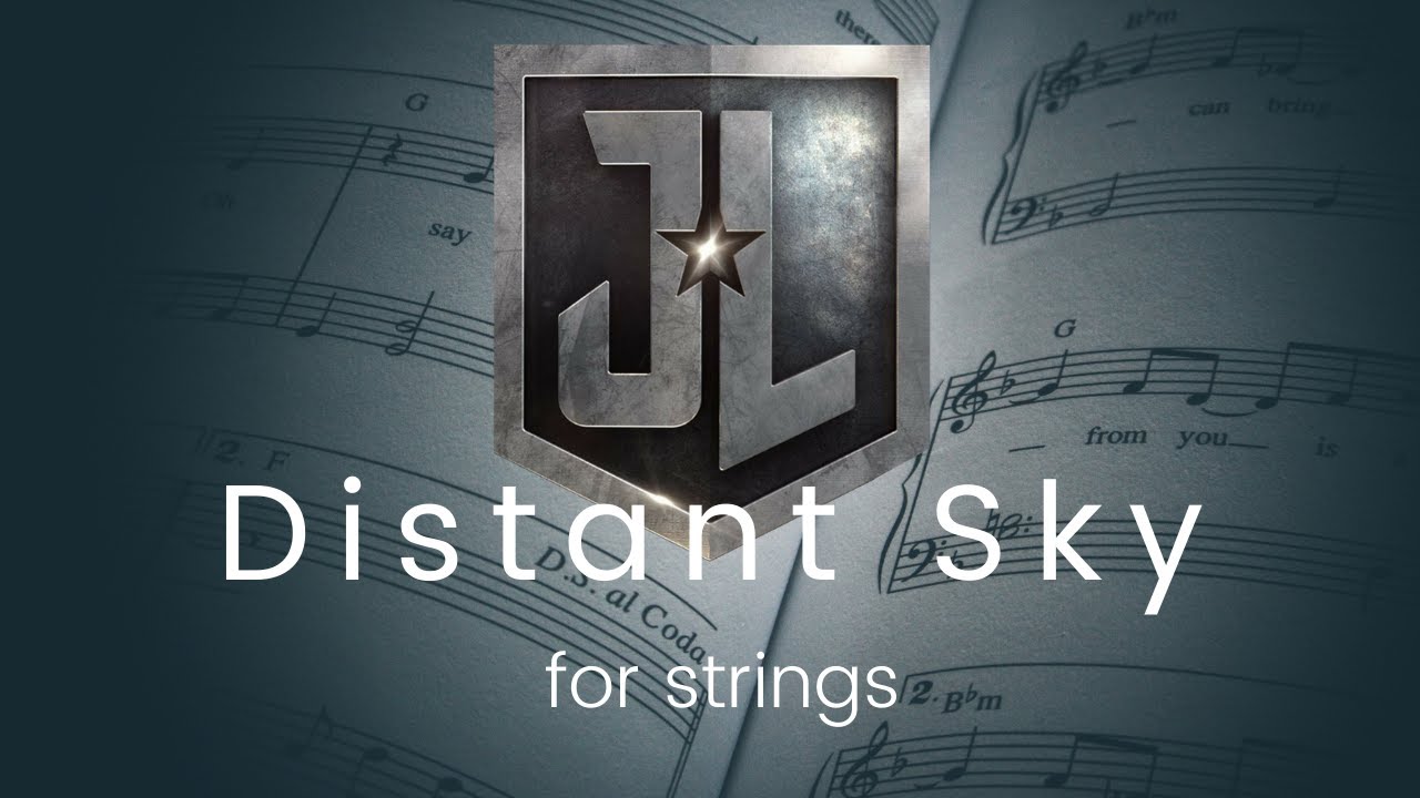 Distant Sky - Justice League: Snyder Cut