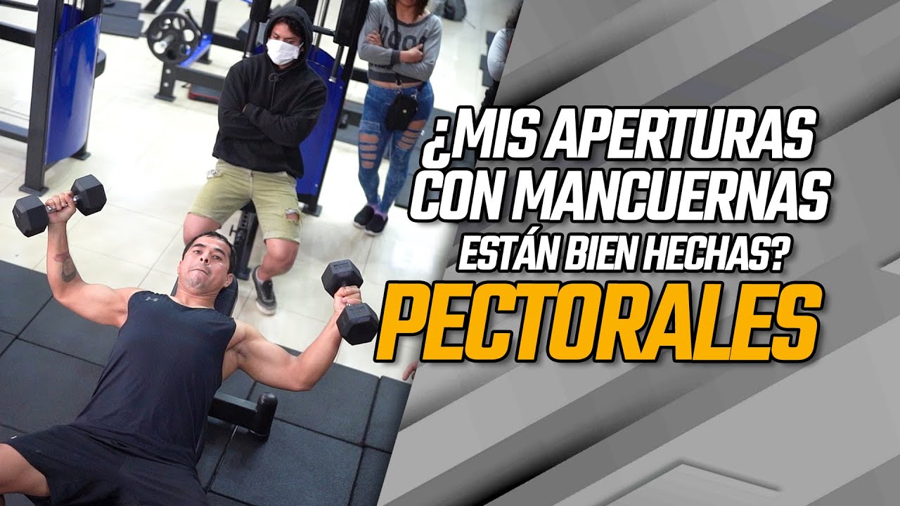 ¿MIS APERTURAS CON MANCUERNAS ESTÁN BIEN HECHAS? PECTORALES  | - Frank Serapión.