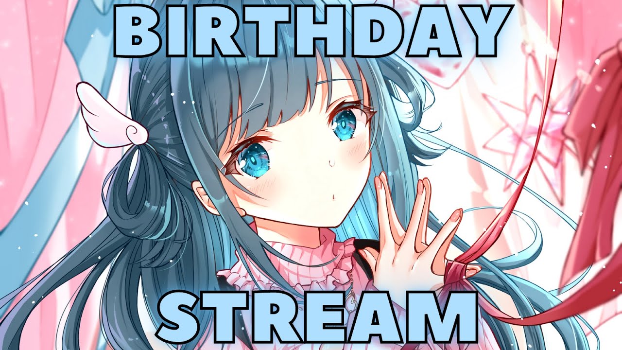 12 HOUR BIRTHDAY STREAM (+Announcement!)