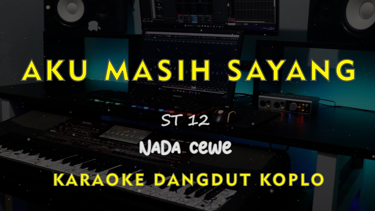 AKU MASIH SAYANG // ST12 // KARAOKE DANGDUT KOPLO NADA CEWE ( FEMALE )