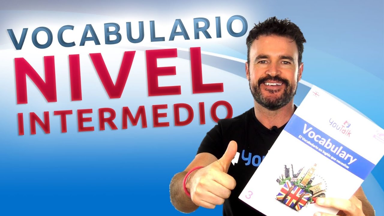Vocabulario inglés nivel intermedio / Hablar inglés americano