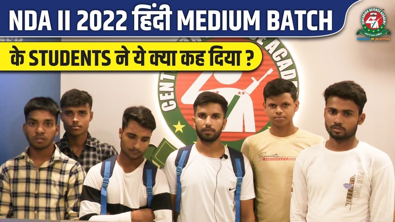 NDA Hindi Batch Students Ka Review |Centurion Defence Academy| NDA 2 2022 Hindi Batch