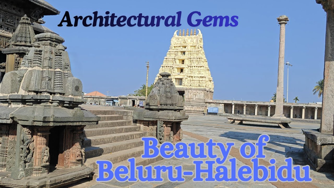 Beauty of Beluru Halebeedu||Belur Chennakeshava Temple||Hoysaleshvara temple
