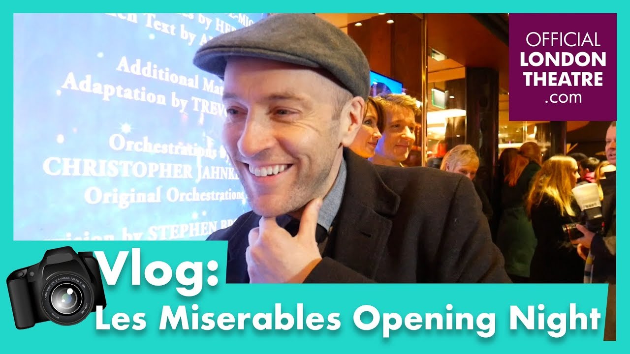 Les Mis&eacute;rables (West End) - Opening night vlog
