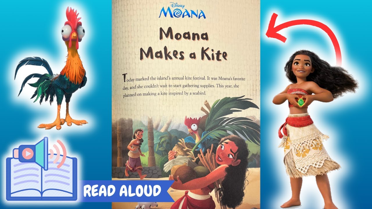 Disney Moana: Moana Makes a Kite | READ ALOUD Kids Storytime & Audiobook
