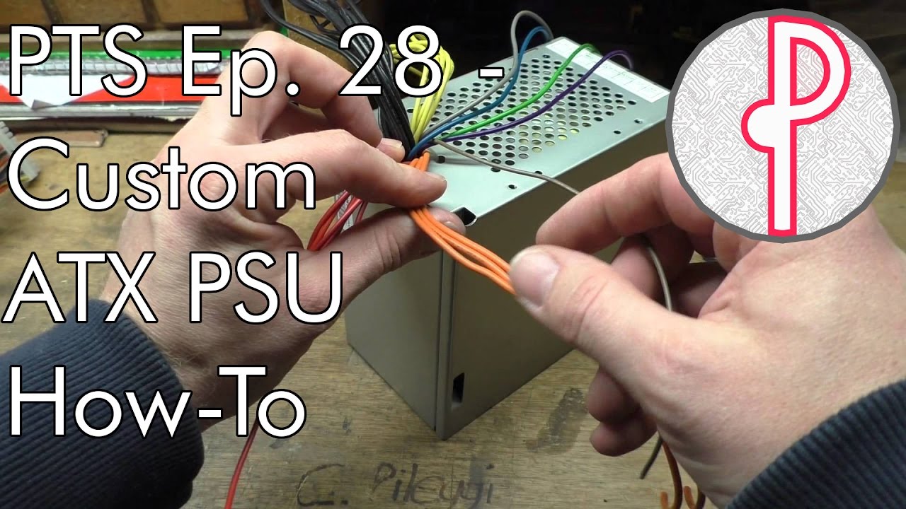 PTS Ep. 28 - Custom ATX PSU How-To (Benchtop Conversion)