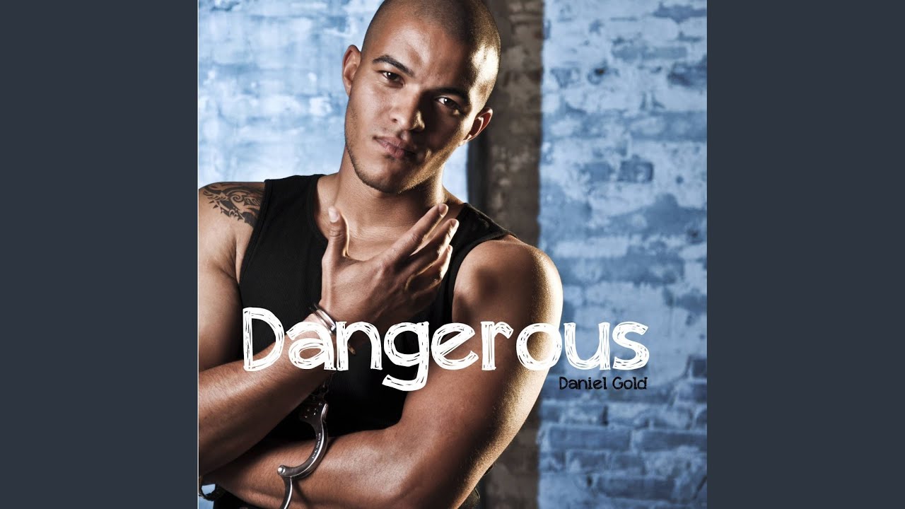Dangerous