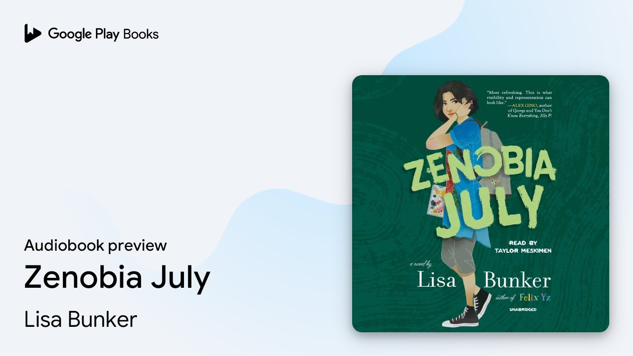 Zenobia July by Lisa Bunker &middot; Audiobook preview