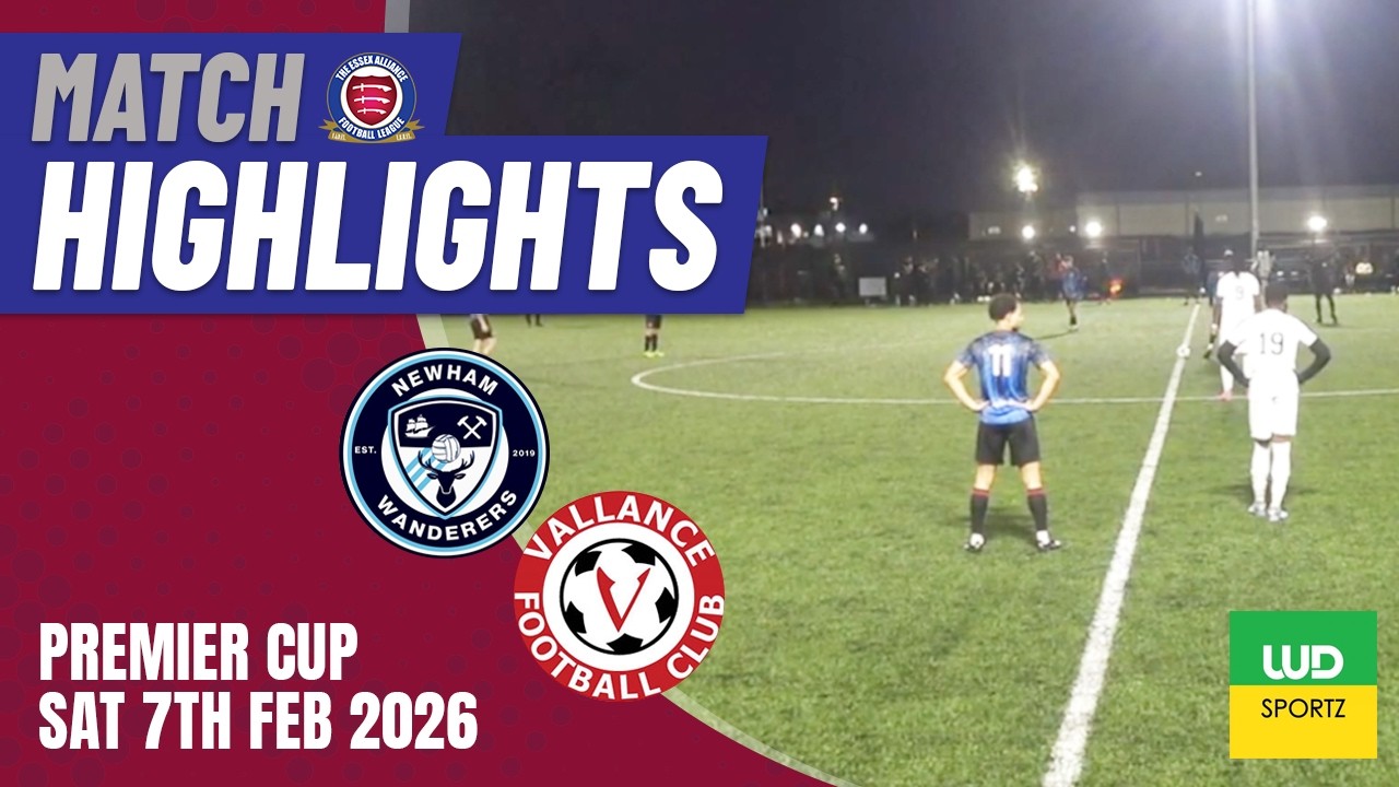 HIGHLIGHTS | Newham Wanderers vs Vallance | 07/02/2026