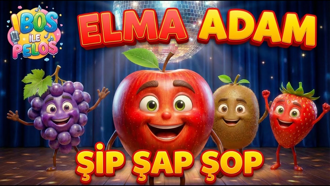 Elma Adam Şip Şap Şop | Eğitici Ve Eğlenceli Bebek ve Çocuk Şarkısı | Çizgi Film