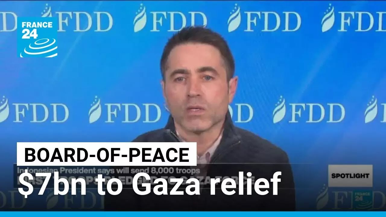 Board-of-Peace : Trump says members have pledged $7bn to Gaza relief &bull; FRANCE 24 English