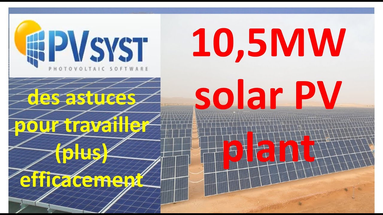 Maîtrisez la Conception et la Simulation de Systèmes PV -10 MW avec PVSYST: Devenez un Expert en PV