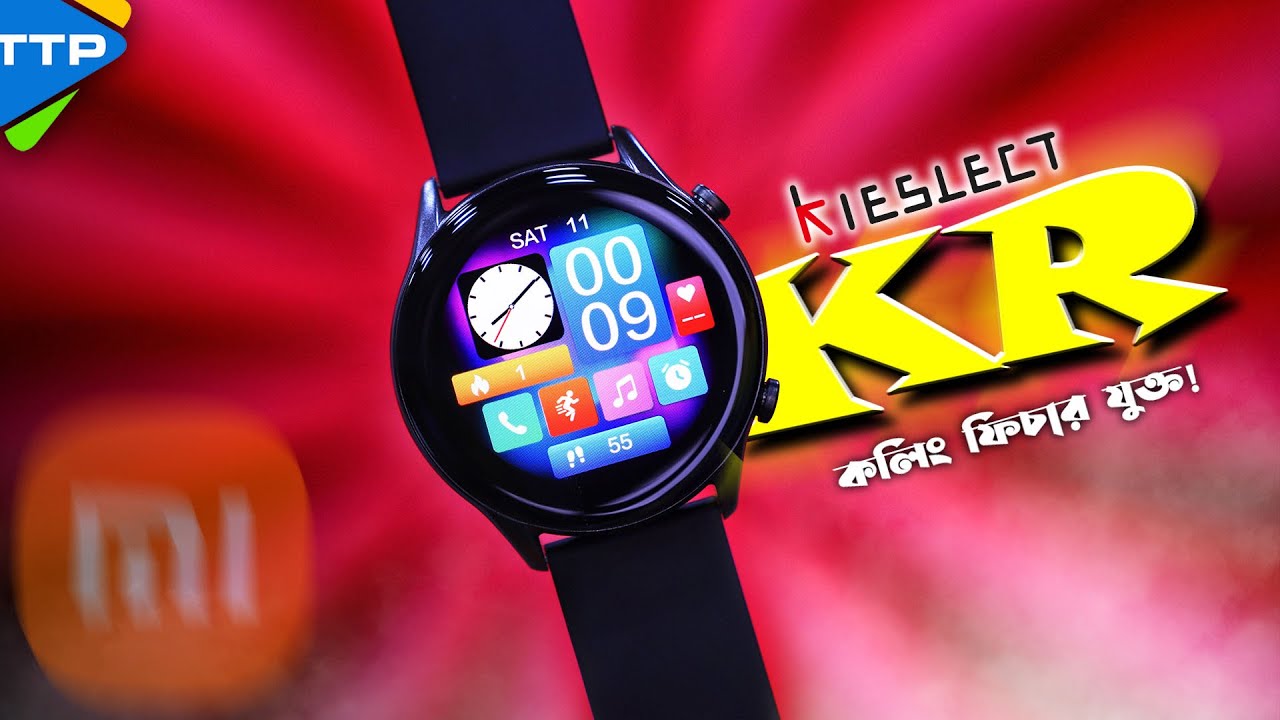Xiaomi Kieslect KR Calling Smartwatch Full Bangla Review
