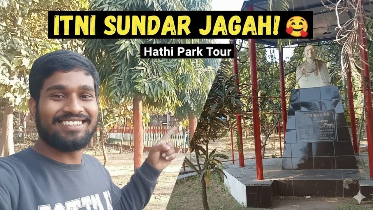 Exploring Haathi Park: Mahatma Gandhi Statue & Beautiful Greenery 🌿✨