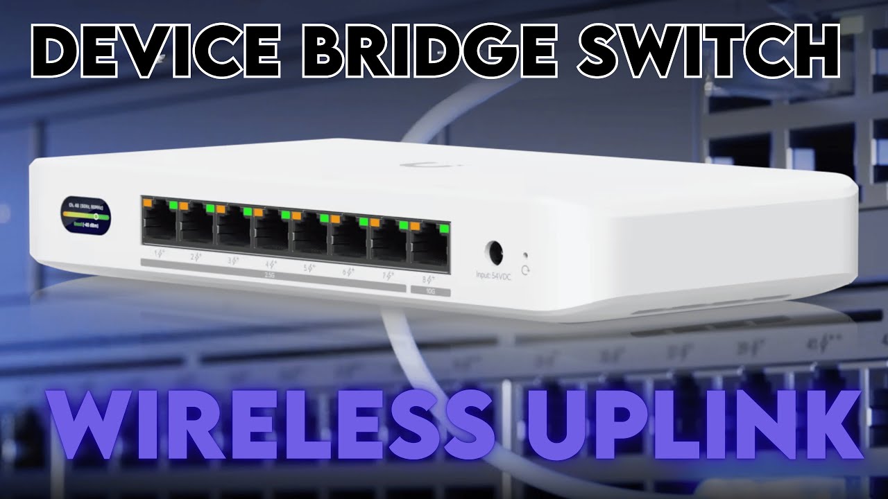 UniFi Device Bridge Switch: Uplink Wirelessly!!!