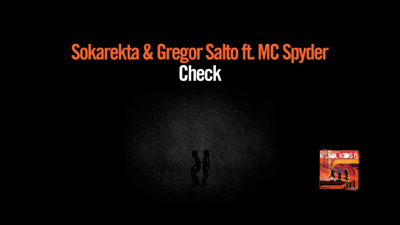Sokarekta & Gregor Salto ft. MC Spyder - Check