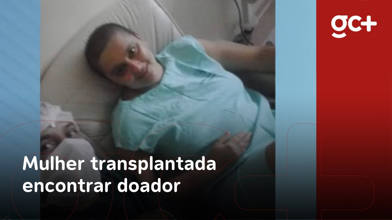 Mulher transplantada vai encontrar o doador que salvou a vida dela