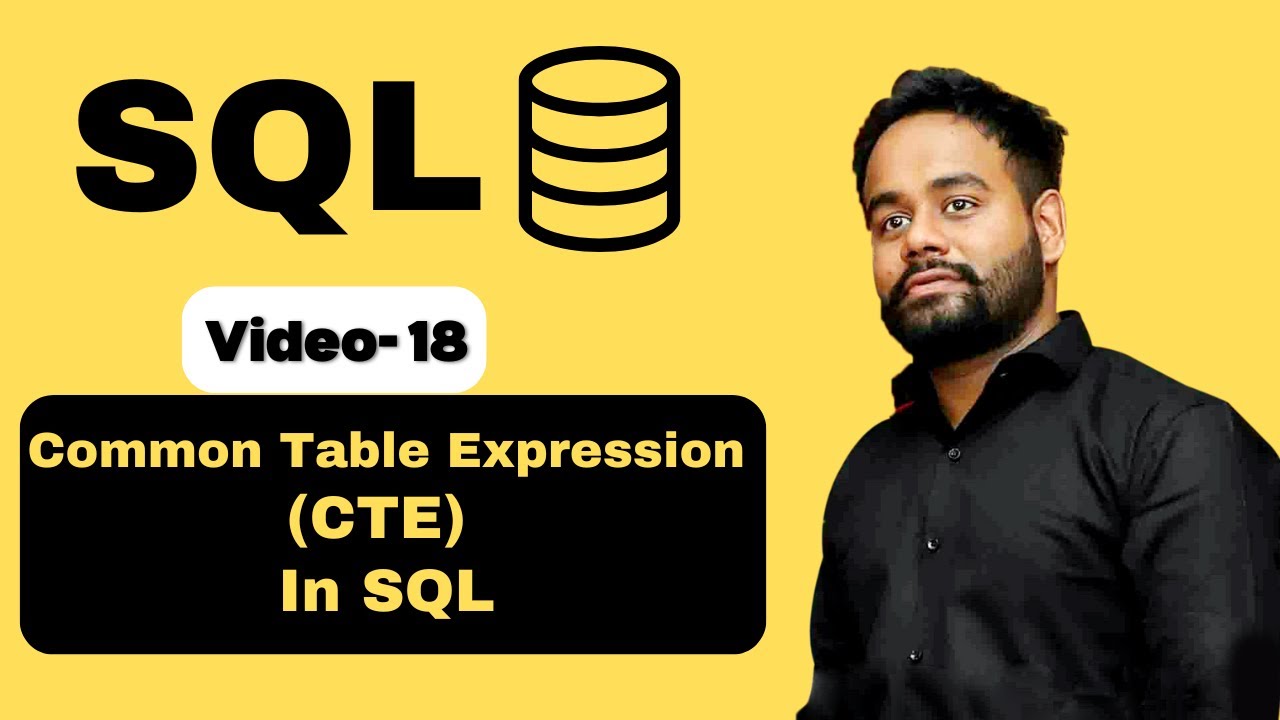 Video-18 | Common Table Expression(CTE) in SQL | SQL Tutorial Basic to Advance in Hindi