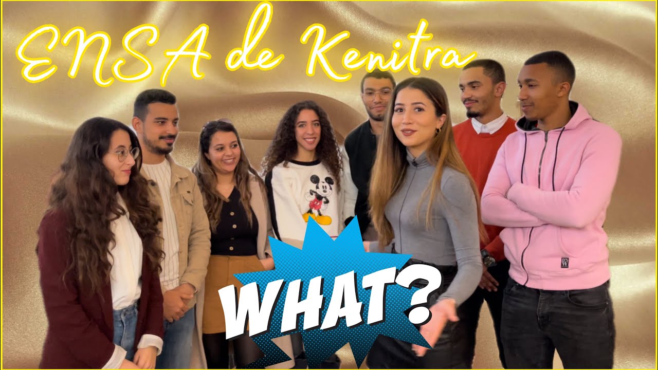 #ENSA KENITRA Students أجي تتعرف أكثر على لينصا ديال قنيطرة