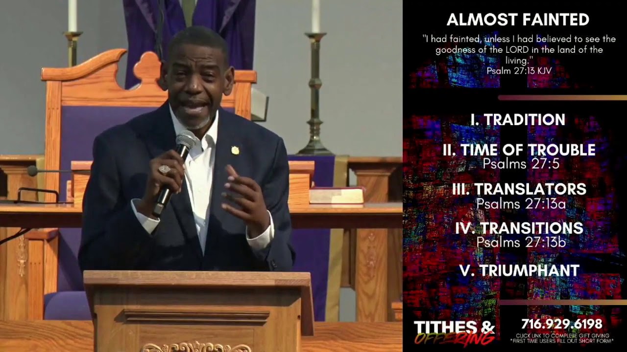 Almost Fainted | Psalms 27:13 KJV