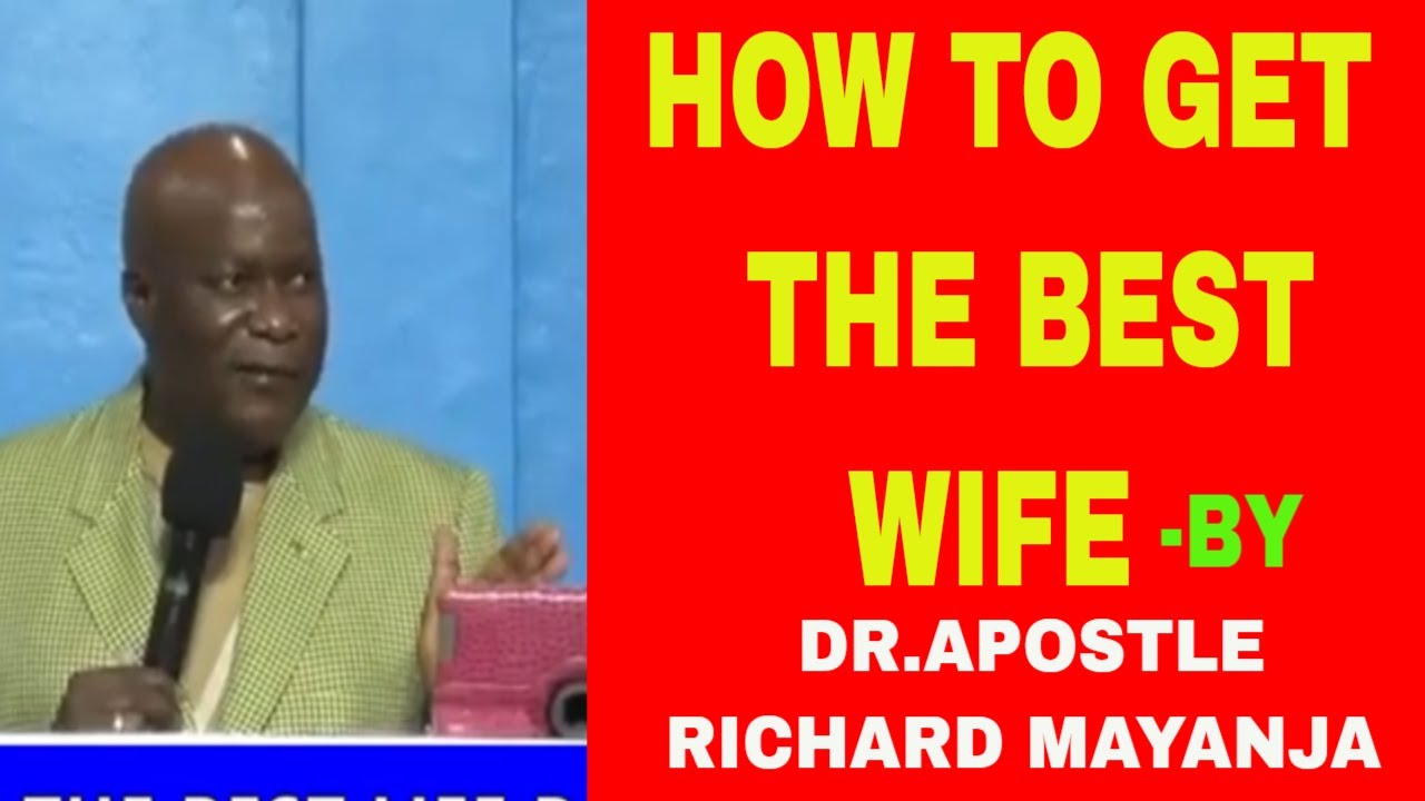 HOW TO GET THE BEST LIFE PARTNER//APOSTLE RICHARD MAYANJA