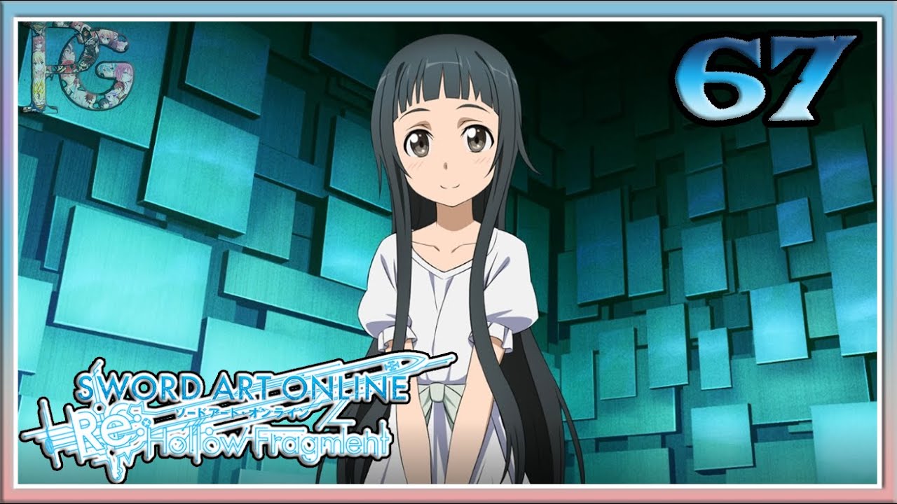 Sword Art Online Re : Hollow Fragment #67 dans le Cœur du Jeux ! [Let's Play] FR