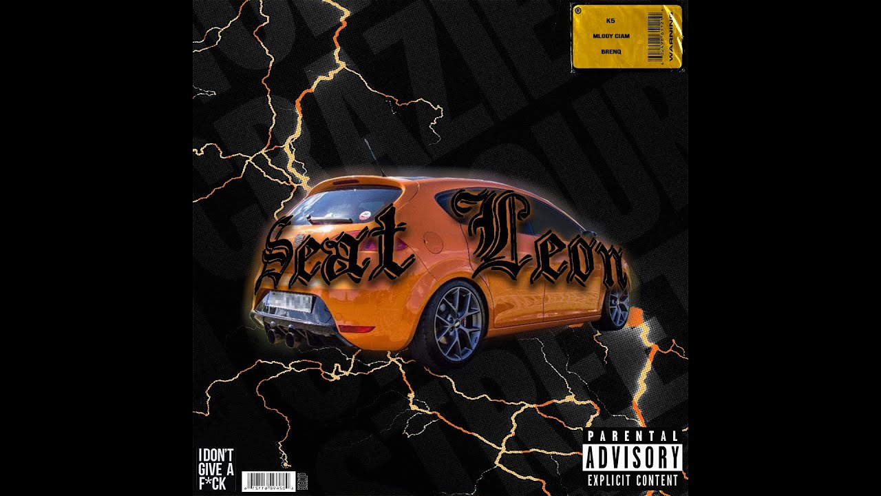 k5 x mlody ciam x BrenQ - Seat Leon (prod. Hella Onyx)