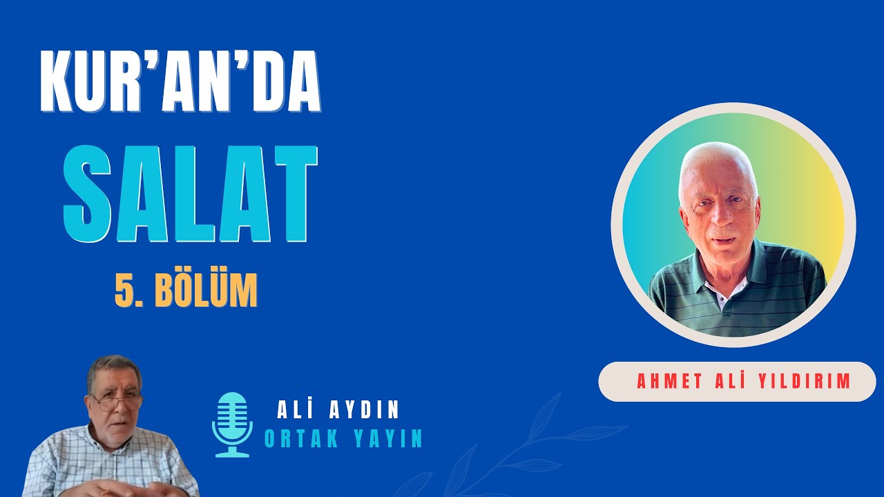 Kur'anda Salat Kavramı - 5  & Ali AYDIN