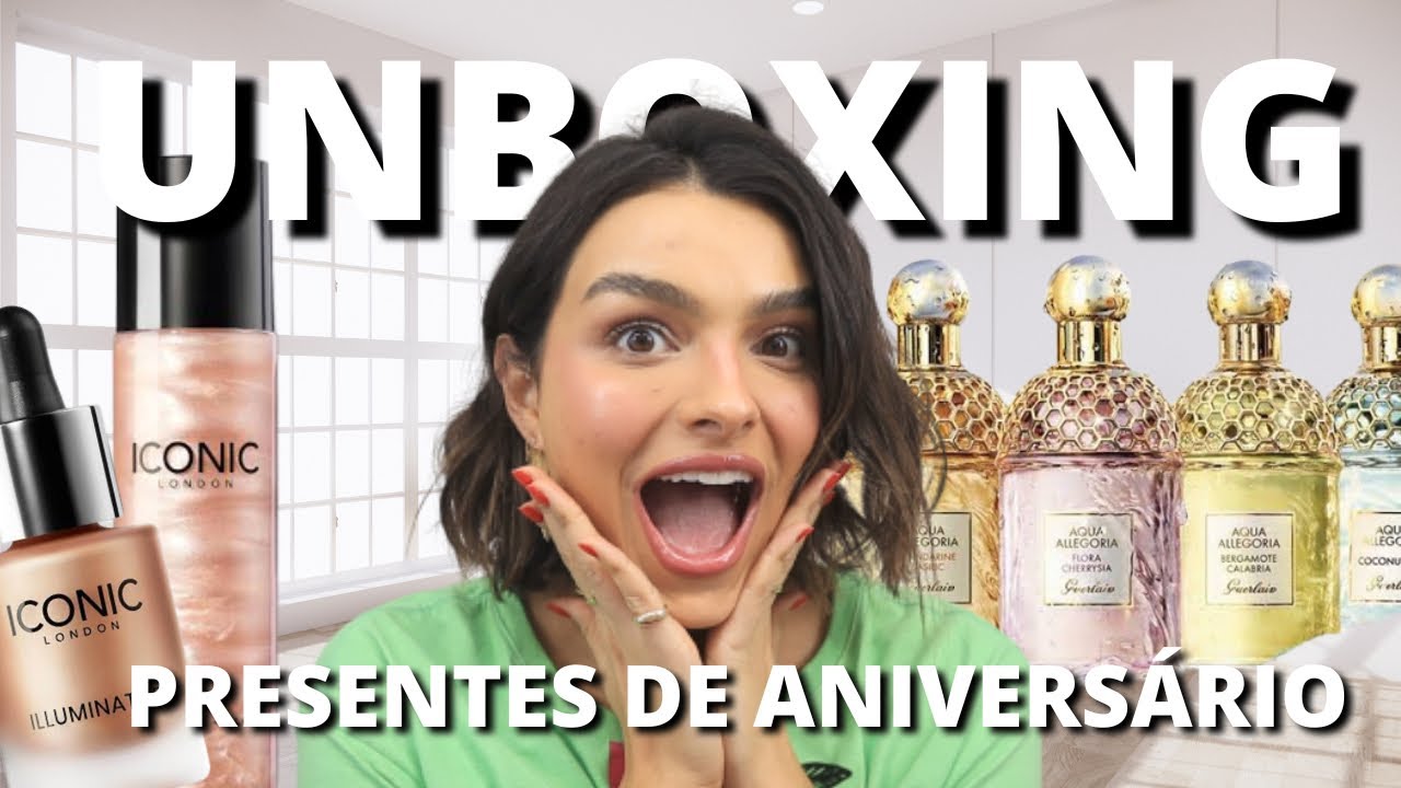 UNBOXING: PRESENTES DE ANIVERSÁRIO | MAKES, PERFUMES, SAPATOS, LOOKS