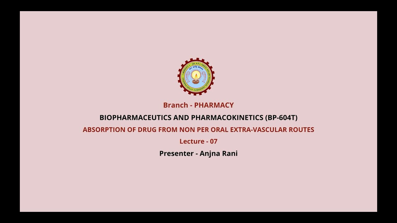 Biopharmaceutics and Pharmacokinetics | Absorption of Drug From Non Per Oral |AKTU Digital Education