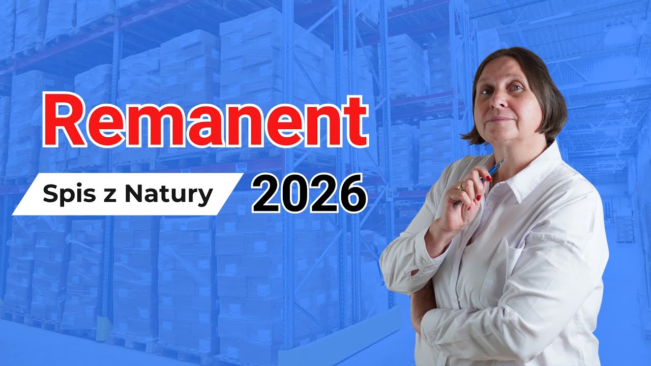Remanent (spis z natury) 2026 – jak realnie wpływa na podatek i wynik firmy?