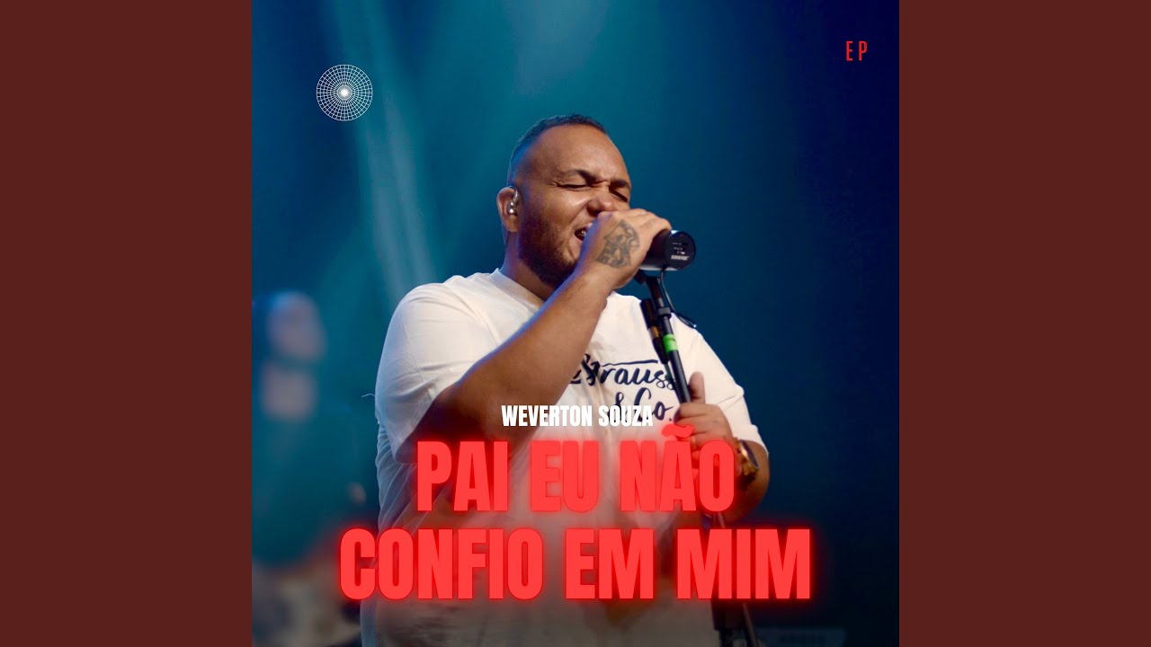 Pai Eu Não Confio em Mim