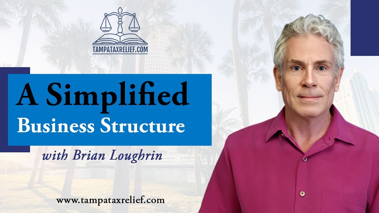 A Simplified Business Structure