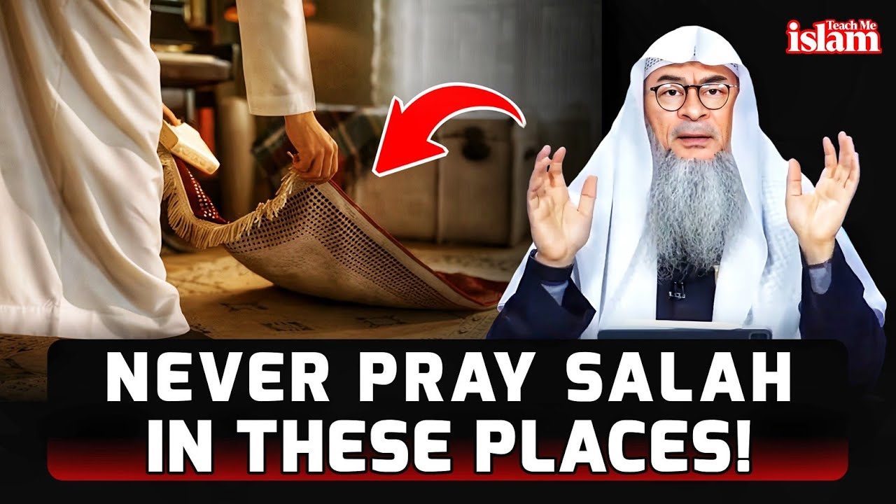 Places Where Salah Is Not Accepted – Shocking Truth! || Sheikh Assim Al Hakeem || #assim