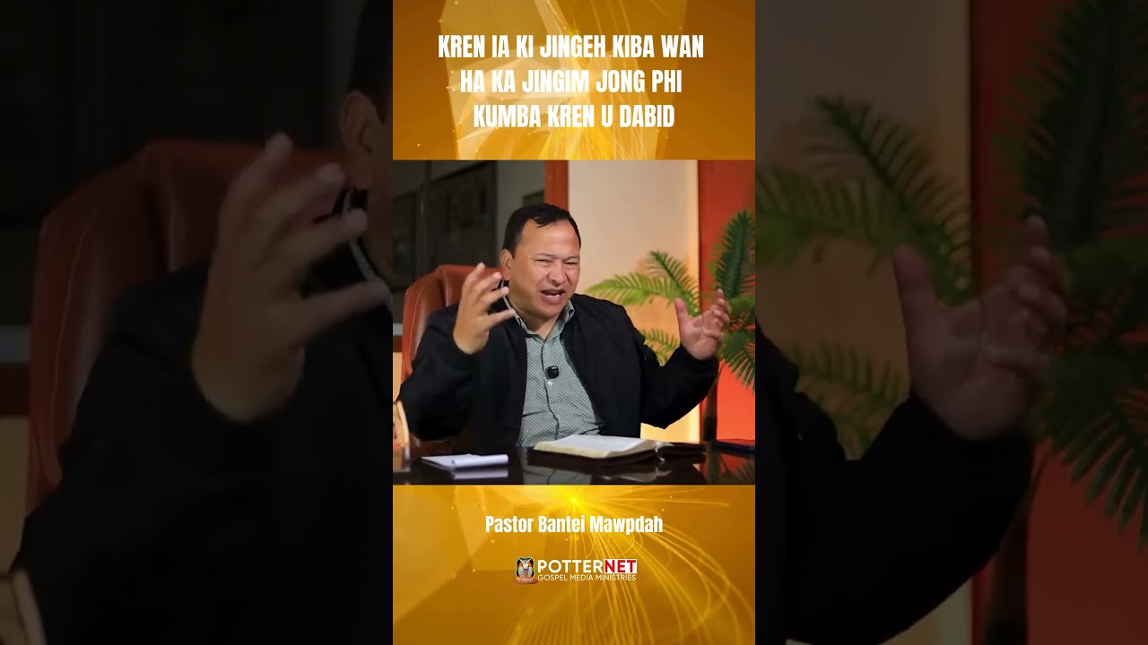 KREN IA KI JINGEH KIBA WAN HA KA JINGIM JONG PHI KUMBA KREN U DABID  #potternet