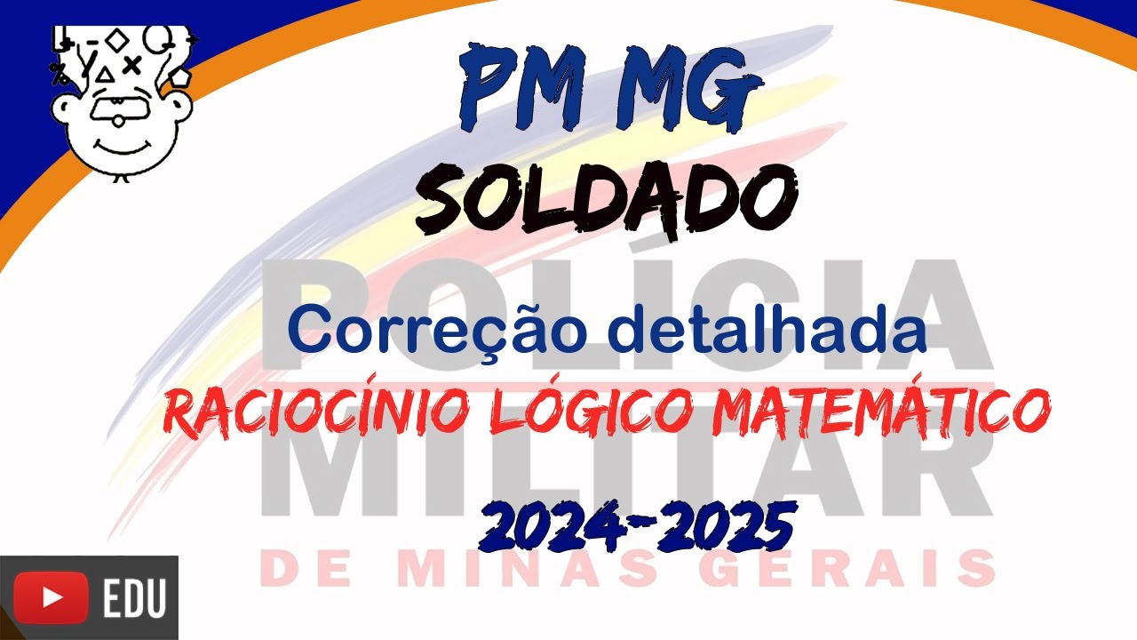 PMMG Soldado 2025 :: Prova de Raciocínio Lógico Matemático :: CFSd QPPM/2025