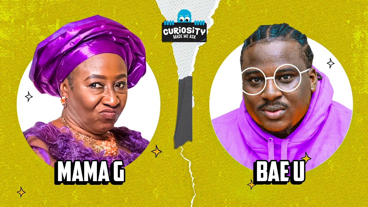 Mama G on curiosity made me ask 