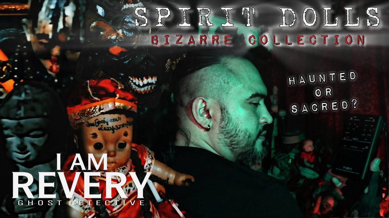 THE SPIRIT DOLLS OF MANILA: HAUNTED OR SACRED?
