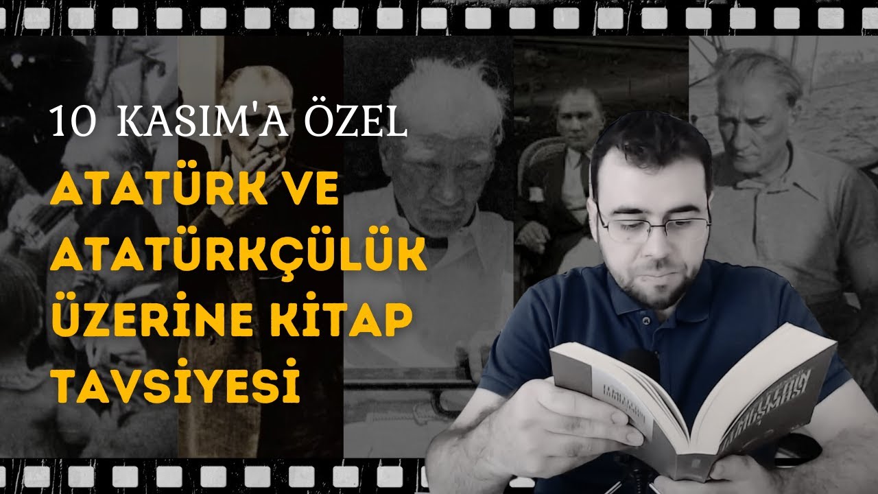 10 Kasım'a Özel Atatürk ve Atatürkçülük Üzerine Kitap Tavsiyesi