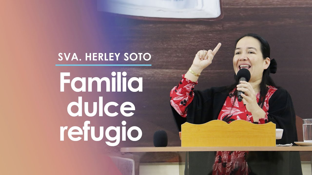 Servicio Especial | Familia dulce refugio | Sva. Herley Soto, desde Colombia